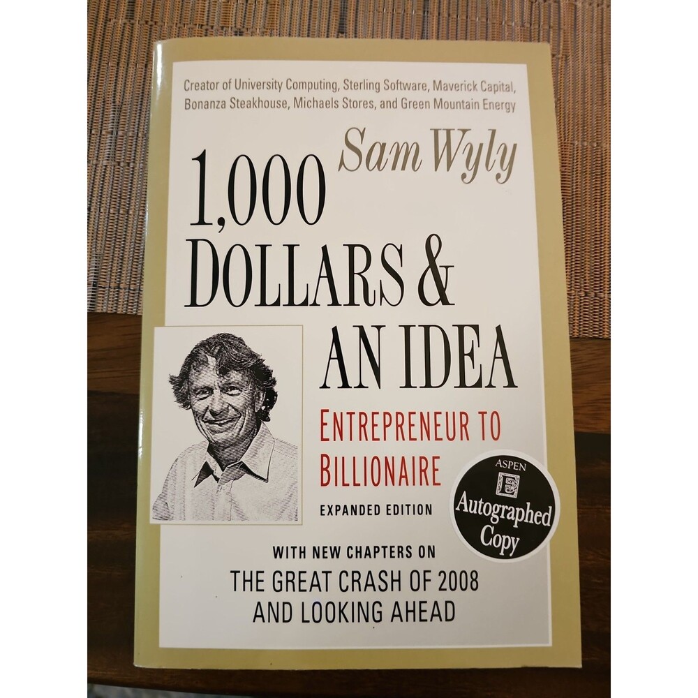 Autographed - 1,000 Dollars & an Idea: Entrepreneur to Billionaire (Expanded E